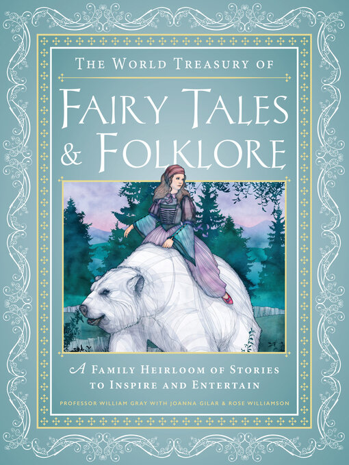 Title details for The World Treasury of Fairy Tales & Folklore by William Gray - Available